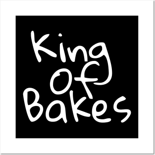 King Of Bakes Posters and Art